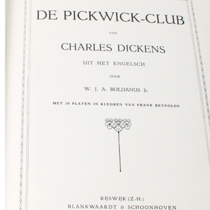 Charles Dickens – De Pickwick-Club Luxe geïllustreerde Nederlandse uitgave (ca. 1900–1925)